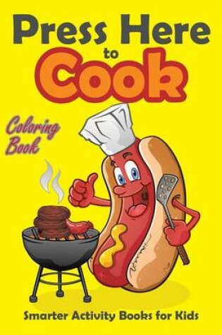 Cover of Press Here to Cook Coloring Book