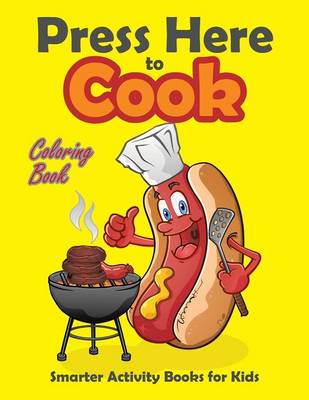 Book cover for Press Here to Cook Coloring Book