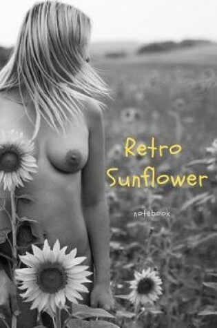 Cover of Retro Sunflowers Notebook