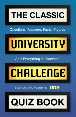 Book cover for The Classic University Challenge Quiz Book