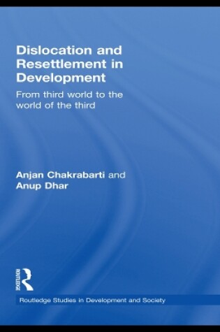 Cover of Dislocation and Resettlement in Development