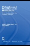 Book cover for Dislocation and Resettlement in Development