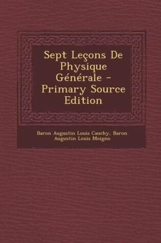 Cover of Sept Lecons de Physique Generale