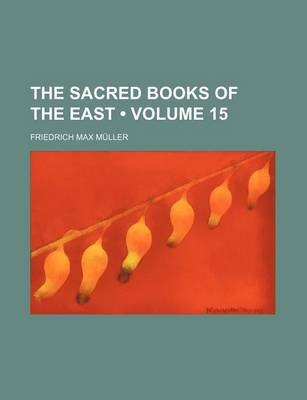 Book cover for The Sacred Books of the East (Volume 15)