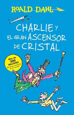 Book cover for Charlie y el ascensor de cristal / Charlie and the Great Glass Elevator