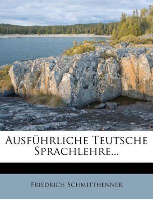 Book cover for Ausfuhrliche Teutsche Sprachlehre. I. Band.