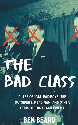 Book cover for The Bad Class (hardback)