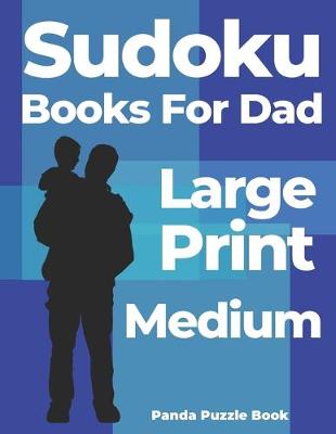 Book cover for Sudoku Books For Dad Large Print Medium