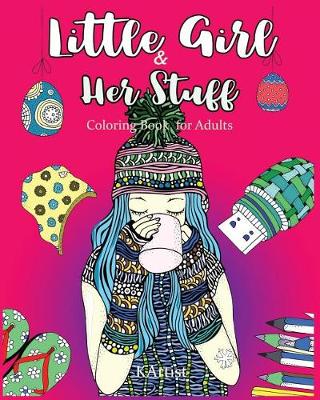 Book cover for Little Girl & Her Stuff