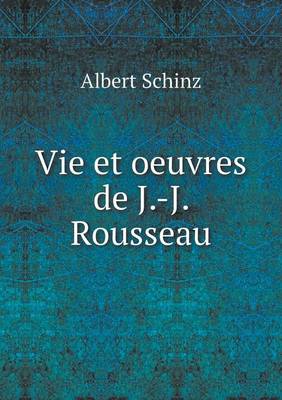 Book cover for Vie et oeuvres de J.-J. Rousseau