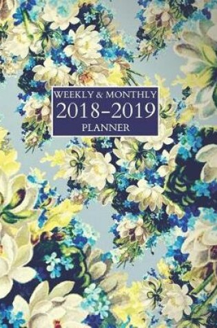 Cover of Weekly & Monthly 2018-2019 Planner