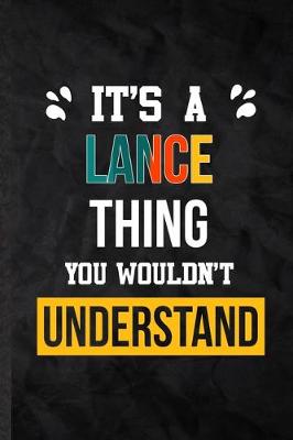 Book cover for It's a Lance Thing You Wouldn't Understand