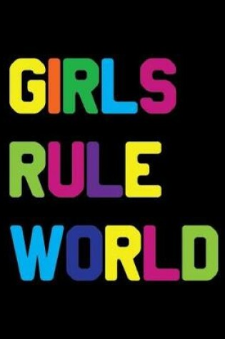 Cover of Girls Rule World