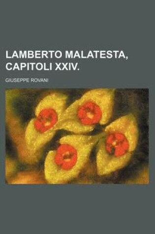 Cover of Lamberto Malatesta, Capitoli XXIV.