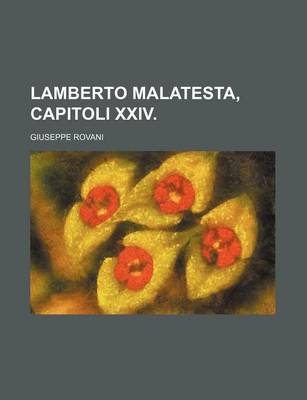 Book cover for Lamberto Malatesta, Capitoli XXIV.