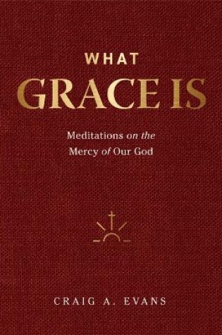 Cover of What Grace Is