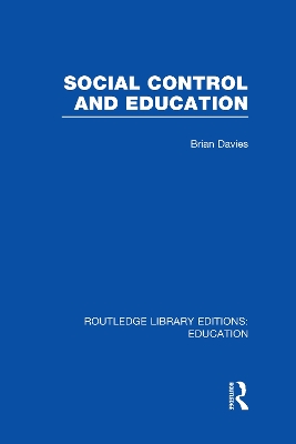 Cover of Social Control and Education (RLE Edu L)