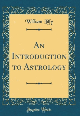 Book cover for An Introduction to Astrology (Classic Reprint)