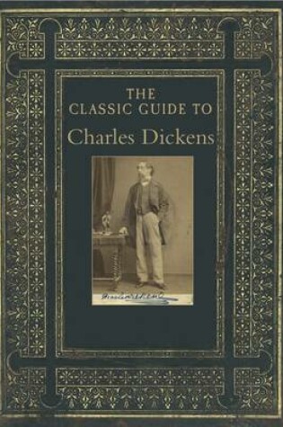 Cover of The Classic Guide to Charles Dickens