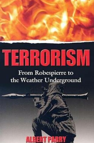 Cover of Terrorism: From Robespierre to the Weather Underground