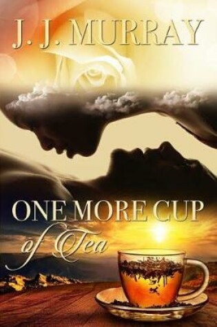 Cover of One More Cup of Tea