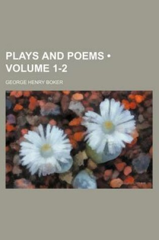 Cover of Plays and Poems (Volume 1-2)