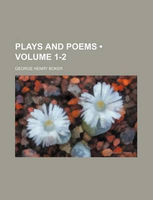 Book cover for Plays and Poems (Volume 1-2)