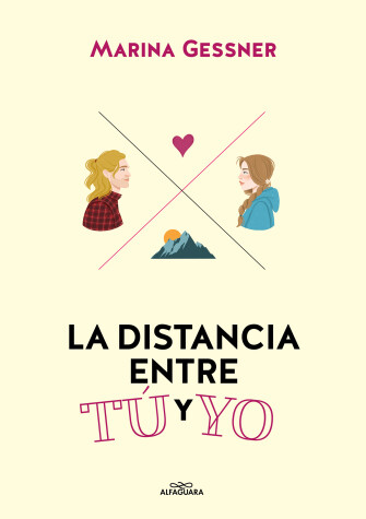 Book cover for La distancia entre tú y yo / The Distance from Me to You