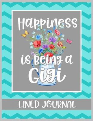 Book cover for Happiness is being a Gigi Lined Journal