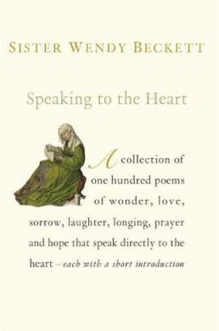 Cover of Speaking to the Heart: 100 Favourite Poems