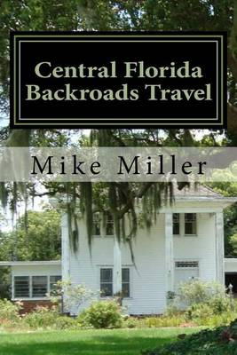 Book cover for Central Florida Backroads Travel