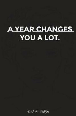 Cover of A Year Changes You a Lot