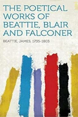 Cover of The Poetical Works of Beattie, Blair and Falconer