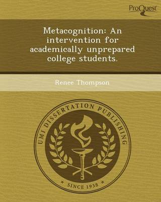 Book cover for Metacognition: An Intervention for Academically Unprepared College Students