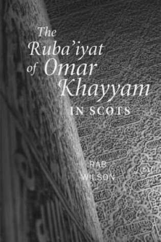 Cover of The Ruba'iyat of Omar Khayyam in Scots