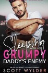 Book cover for Sleeping with Her Grumpy Daddy's Enemy