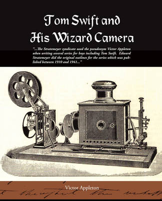 Book cover for Tom Swift and His Wizard Camera