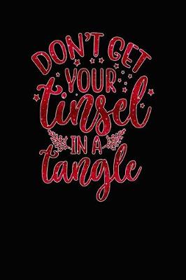 Book cover for Dont Let Your Tinsel In A Tangle