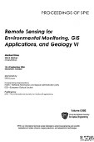 Cover of Remote Sensing for Environmental Monitoring, GIS Applications, and Geology VI