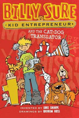 Book cover for Billy Sure Kid Entrepreneur and the Cat-Dog Translator