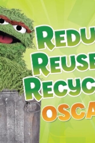 Cover of Reduce, Reuse, and Recycle, Oscar!