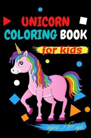 Cover of unicorn coloring book for kids ages 3 & up