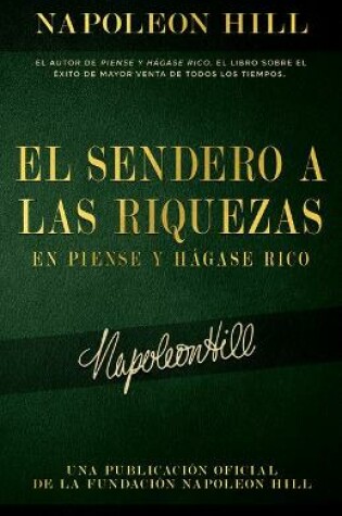 Cover of El Sendero a Las Riquezas En Piense Y Hagase Rico