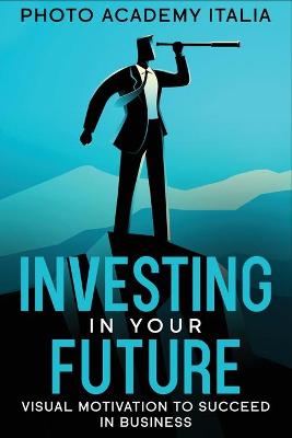 Book cover for Investing in Your Future