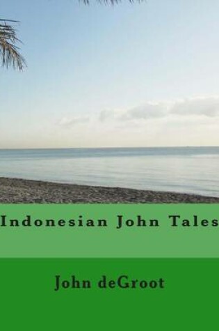 Cover of Indonesian John Tales