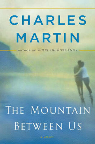 Cover of The Mountain Between Us