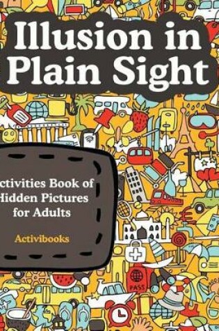 Cover of Illusion in Plain Sight