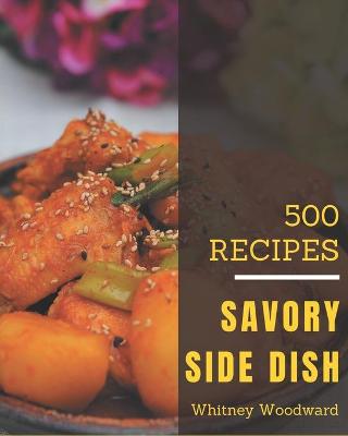 Book cover for 500 Savory Side Dish Recipes