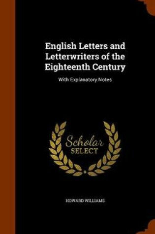 Cover of English Letters and Letterwriters of the Eighteenth Century