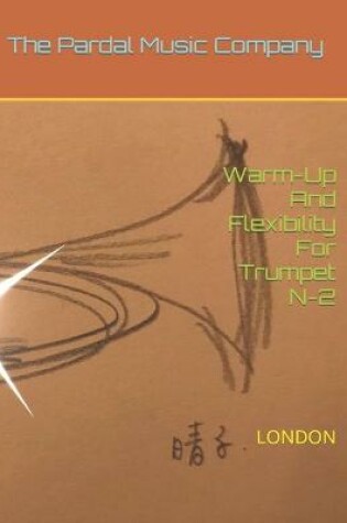 Cover of Warm-Up And Flexibility For Trumpet N-2